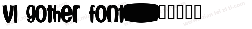 vl gother font字体转换